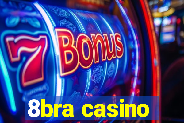 8bra casino